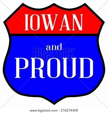 Route style traffic sign with the legend Iowan And Proud