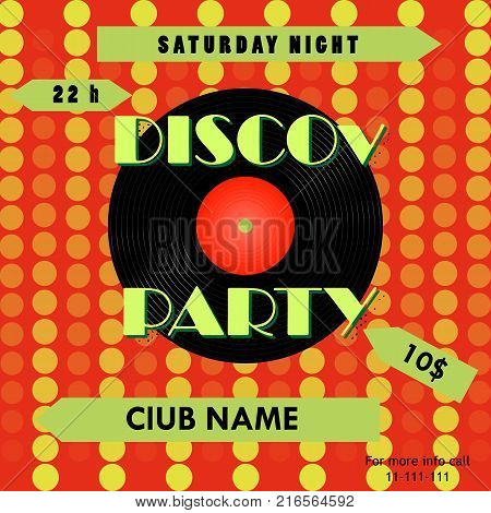 Disco party poster. Disco poster design. Vinyl record. Vector illustration