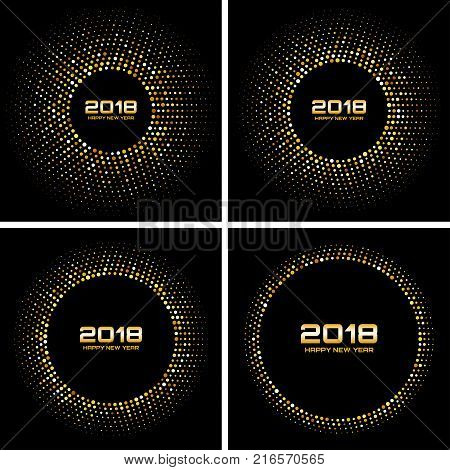 Happy New Year 2018 Card Vector Backgrounds. Set of Gold Bright Disco Lights Halftone Circle Frames. Golden Round borders using halftone circle dots raster texture.