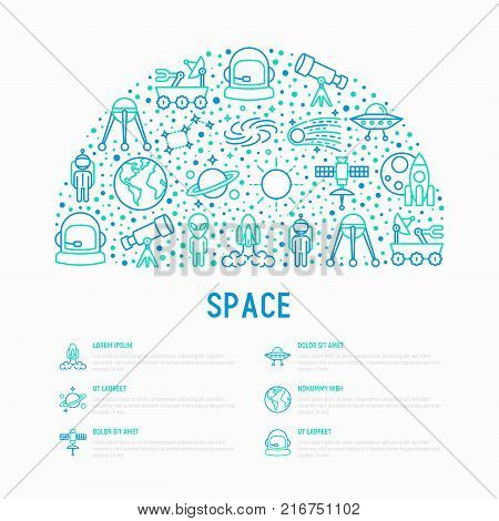 Space concept in half circle with thin line icons: rocket, Earth, lunar rover, space station, teelscope,alien,meteorite. Modern vector illustration for banner, print media, web page.