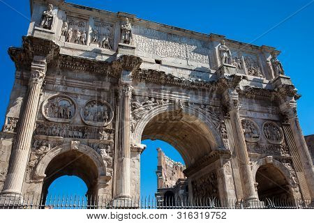The Arch Of Constantine A Triumphal Arch In Rome, Situated Between The Colosseum And The Palatine Hi