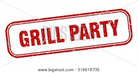 Grill Party Stamp. Grill Party Square Grunge Sign. Grill Party