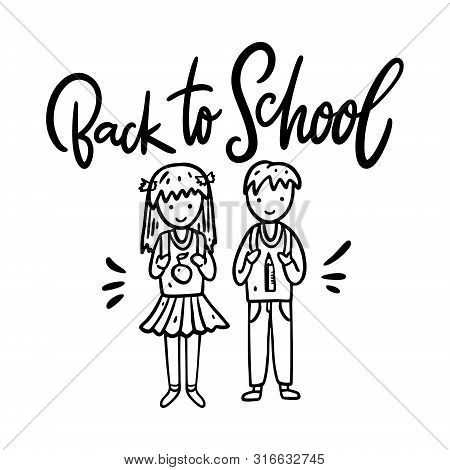 Back To School Hand Drawn Vector Lettering And Childern Illustration. Isolated On White Background.