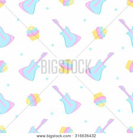 Guitar, Cake And Stars. Seamless Pattern For The Decoration Of The Nursery For A Girl Or Boy, For Th
