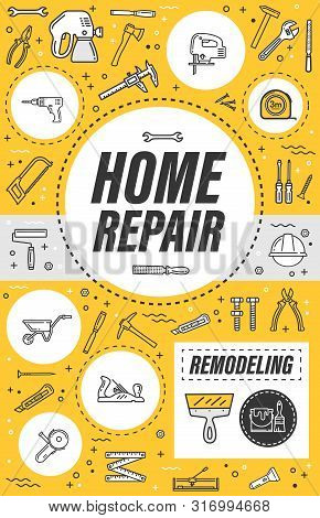 Home Repair, House Construction Or Flat Renovation And Remodeling Service Poster. Vector Thin Line H