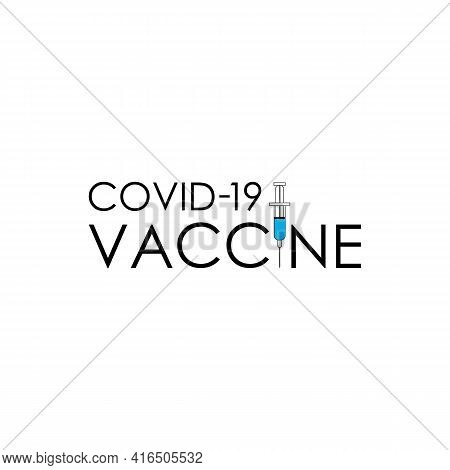 Illustration Vector Graphic Of Covid Vaccine Text Logo