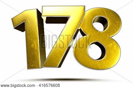 178 Gold 3d Illustration On White Background With Clipping Path.