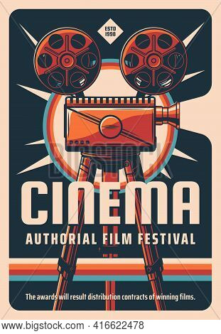 Cinema Authorial Films Festival Retro Poster. Old Cinema Camera With Reels On Tripod, Vintage Typogr