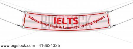 Ielts. International English Language Testing System. The Advertising Banner. The Advertising Banner