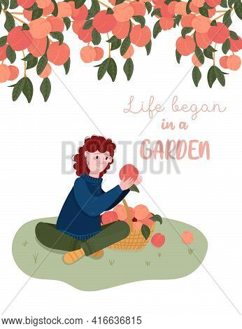Life Began In A Garden Quote. Greeting Card With Garden Quotation. Woman Pick Fruits In Basket. Gard