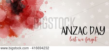 Remembrance Day Symbol. Anzac Day. Lest We Forget Lettering. Red Watercolor Poppies. Horizontal Bann