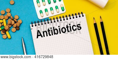 Treatment Word, Antibiotics Word With Medical Concepts And Medical Equipment