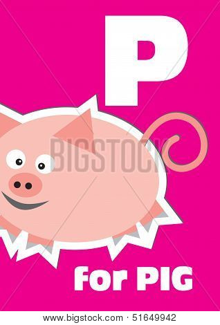 P For The Pig, An Animal Alphabet For The Kids