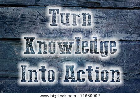 Turn Knowledge Into Action Concept