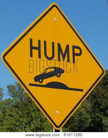 Huge Hump Sign!  Car Flying Over Hump!