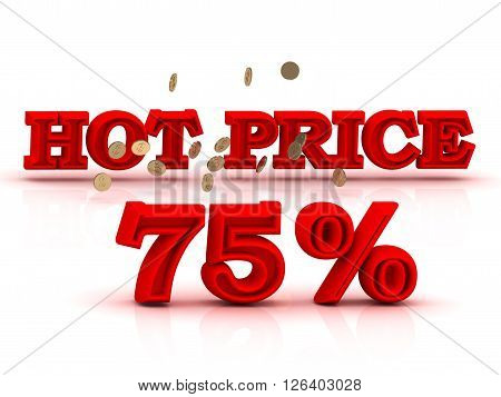 75 PERSENT HOT PRICE business icon red keywords isolated on white background