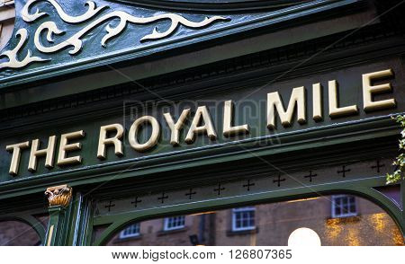 EDINBURGH SCOTLAND - MARCH 12TH 2016: A close-up of The Royal Mile public house located on the Royal Mile in the historic City of Edinburgh on 12th March 2016.