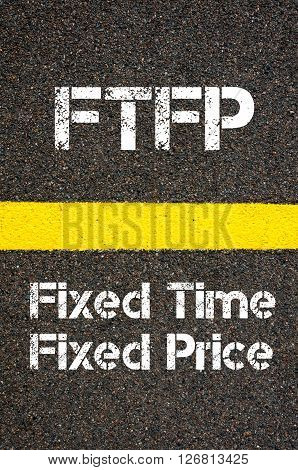 Business Acronym Ftfp  Fixed Time Fixed Price