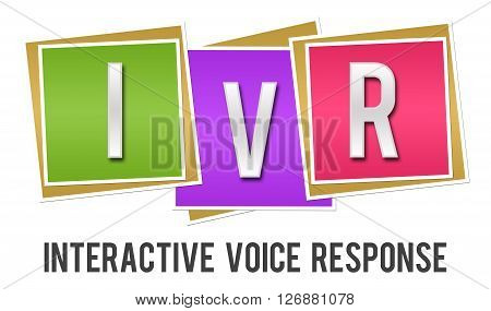Interactive voice response text written over colorful background.