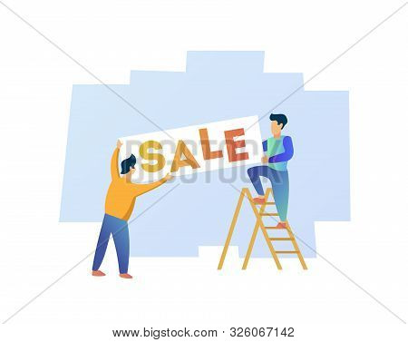 Modern Design Vector Illustration Of Workers At Work. People Hang Wall Sale Signs. Hanging Signage S