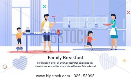 Informative Banner Inscription Family Breakfast. Happy Family Preparing Breakfast Together. Daughter