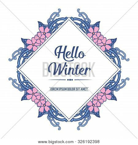 Calligraphy Card Hello Winter, With Feauture Blue Leaf Frame And Flower. Vector