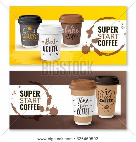 Realistic Coffee Disposable Cups Vertical Banners. Two Horizontal Banners With Cardboard Cups Of Cof