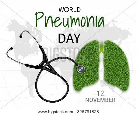Poster Of World Pneumonia Day, Banner With The Image Of The Lungs With A Grass Texture And A Phonend