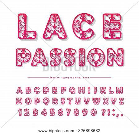 Openwork Decorative Font. Lacy Creative Abc Letters And Numbers. For Valentines Day, Bridal Shower, 