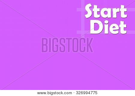 Text Start Diet. The Word Diet. Diet On A Pink Background. Slimming And Burning