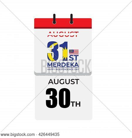 Illustration Of 30th August Been Torn And 31st August With Merdeka, Happy Independence Day Appear Fr