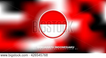 Indonesia Independence Day With Red White And Black Abstract Background Design. Indonesian Text Mean