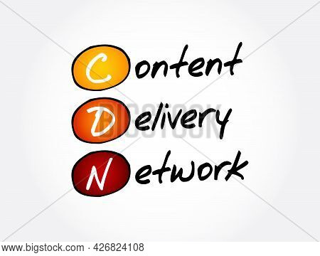 Cdn - Content Delivery Network Acronym, Technology Concept Background