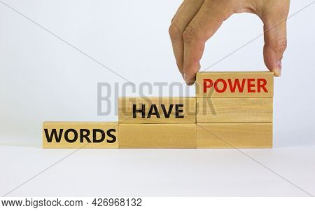 Words Have Power Symbol. Wooden Blocks With Words 'words Have Power' On Beautiful White Background. 