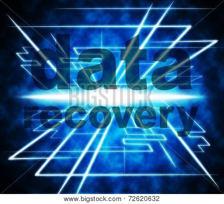 Data Recovery Represents Recapture Information And Retrieve