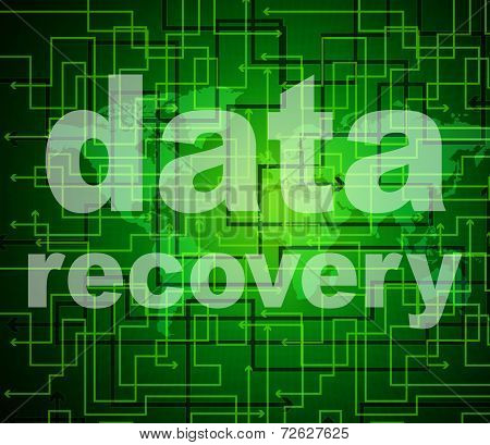 Data Recovery Represents Getting Back And Bytes