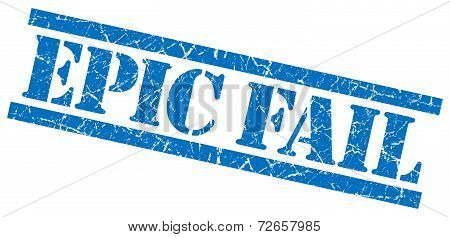 Epic Fail Blue Grungy Stamp Isolated On White Background