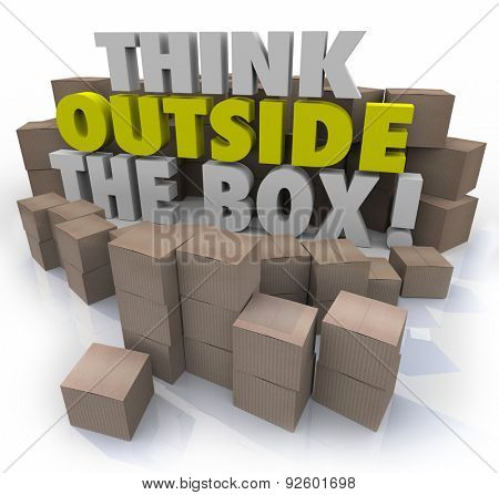 Think Outside the Box 3d words surrounded by cardboard boxes to illustrate original ideas, creativity and innovation