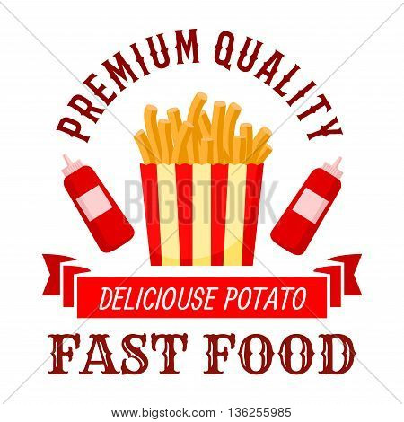 Fast food cafe symbol of crispy french fries with bottles of ketchup on both sides and wavy ribbon banner with text Delicious Potato below. Takeaway striped box of fast food fries for menu or interior design
