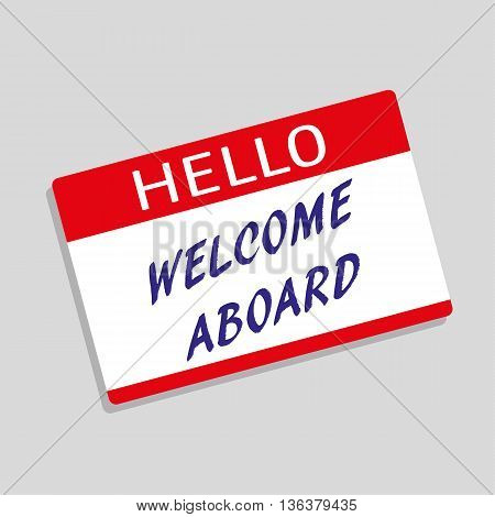 Hello My Name Is badge or visitor pass with the words Welcome Aboard added in blue text