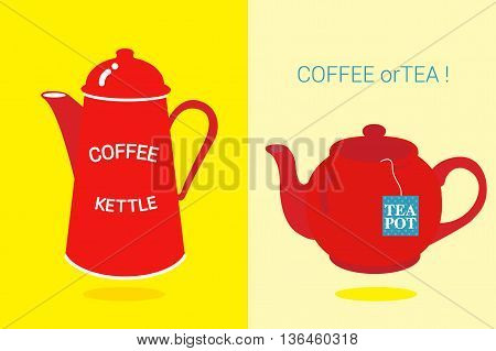 COFFEE OR TEA
red coffee kettle and red tea pot displayed on the yellow background.
