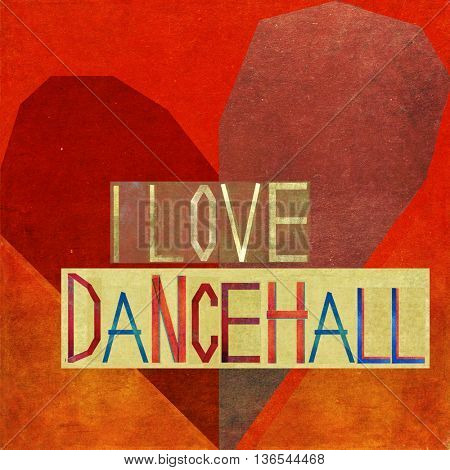 I love Dancehall