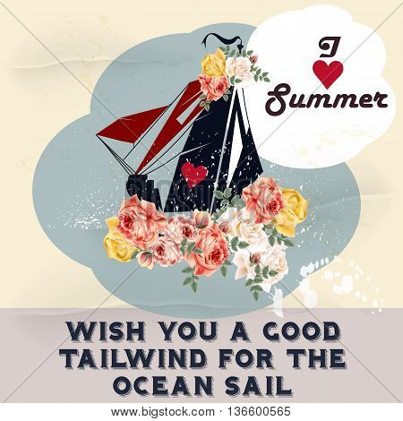 Fashion summer poster in retro style with ship flowers and red heart ideal for T-shirts print save the date cards wedding and other