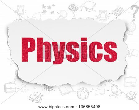 Education concept: Painted red text Physics on Torn Paper background with Scheme Of Hand Drawn Education Icons