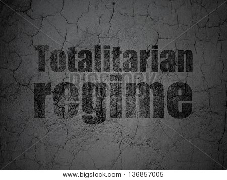 Politics concept: Black Totalitarian Regime on grunge textured concrete wall background