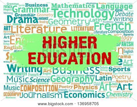 Higher Education Means Tertiary School And Educated
