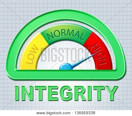 High Integrity Means Honor Reputation And Decency