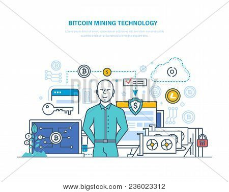 Bitcoin Mining Technology, Extraction And Receipt Bitcoins, E-currency, Growth Crypto-currency Marke