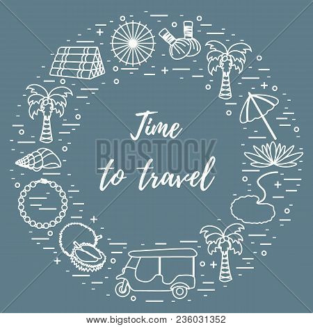 Vacation And Travel Elements Arranged In A Circle. Umbrella, Shell, Palm Tree, Lily, Tuk-tuk, Durian