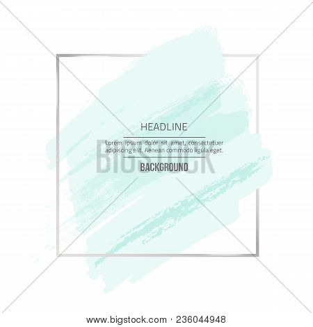 Vector Modern Design Frame. Watercolor Fashion Template. Artistic Banner. Vector Handmade Frame. Sum